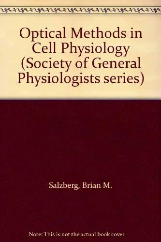Deweer Optical Methods In Cell ∗physiology∗ (Society of General Physiologists Series)
