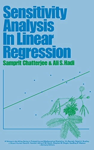 Sensitivity Analysis in Linear Regression: 190 (Wiley Series in Probability and Statistics)
