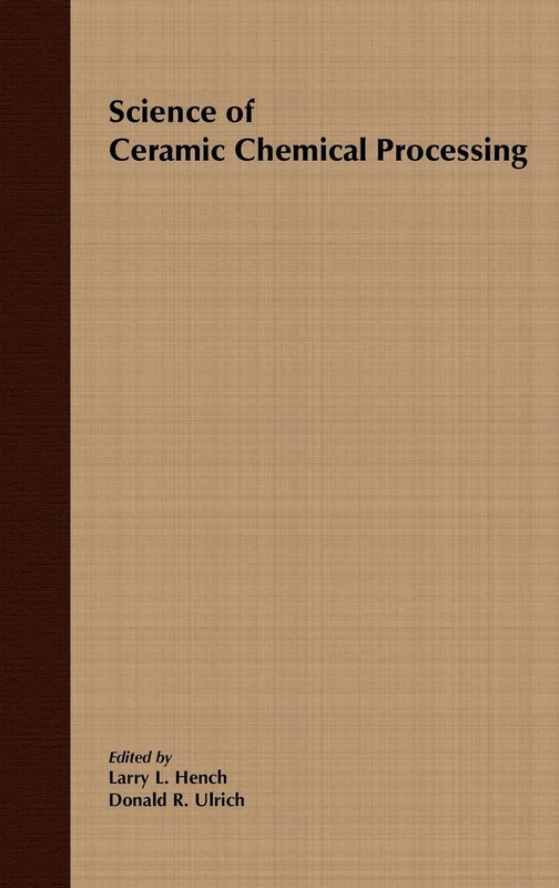 Science of Ceramic Chemical Processing