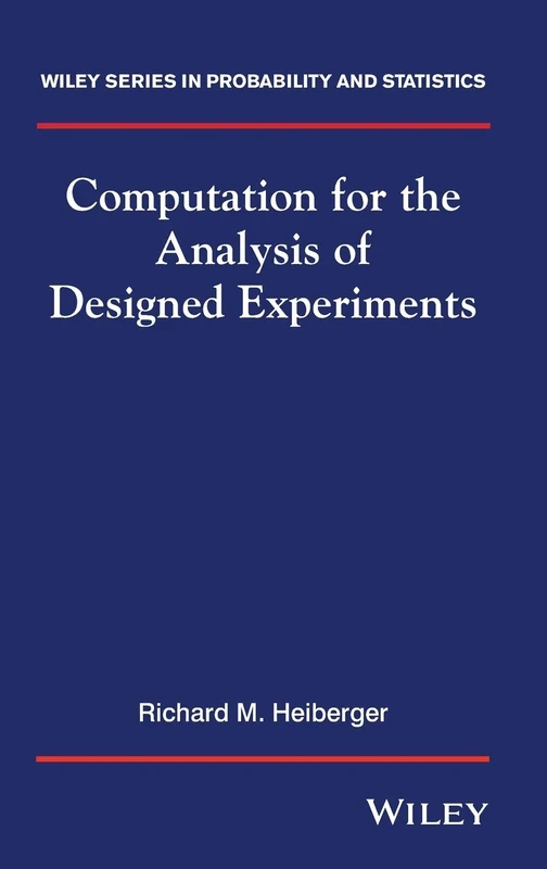 Computation for the Analysis of Designed Experiments: 194 (Wiley Series in Probability and Statistics)