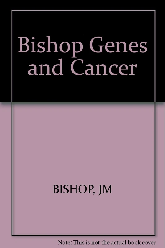 Bishop ∗genes∗ And Cancer