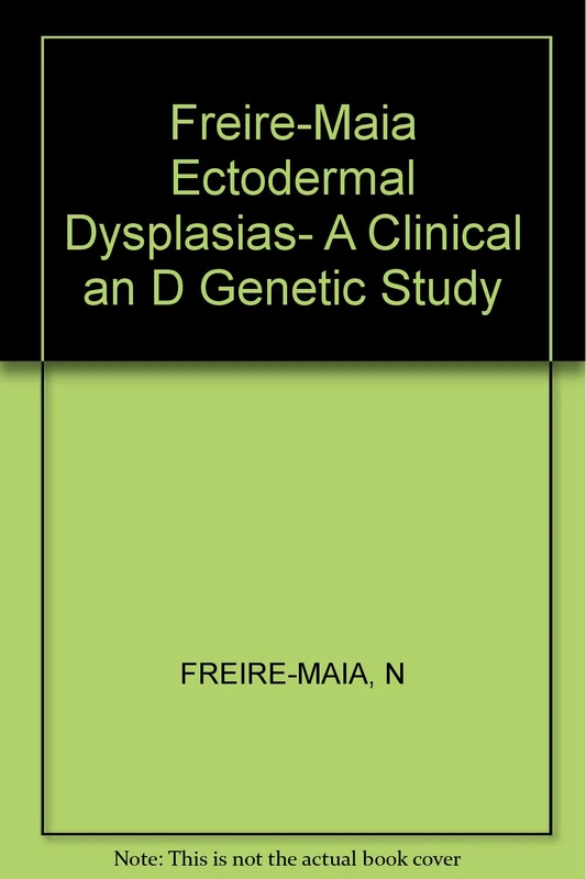 Freire–maia ∗ectodermal∗ Dysplasias– A Clinical An D Genetic Study