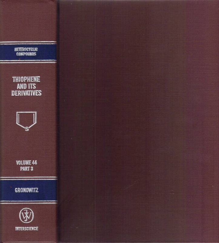 Thiophene and Its Derivatives, Volume 44, Part 3 (Chemistry of Heterocyclic Compounds: A Series Of Monographs)