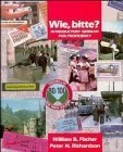 Wie, bitte?: Introductory German for Proficiency Class Text