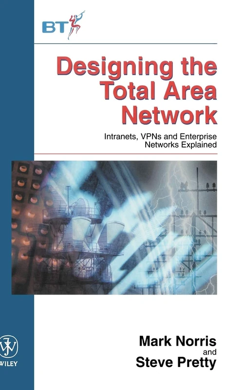 Wiley Designing the Total Area Network - Enterprise Network Guide