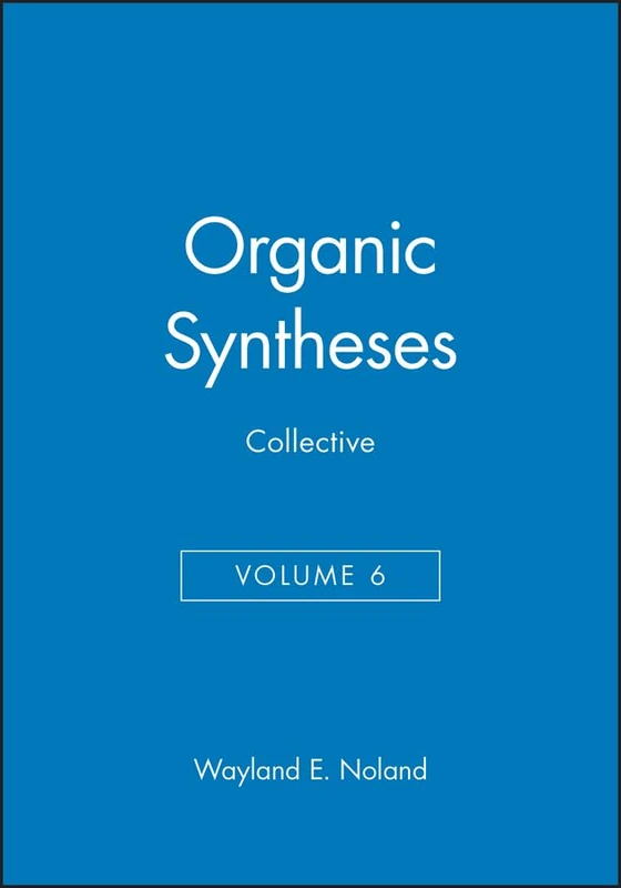 Organic Syntheses, Collective Volume 6: 9