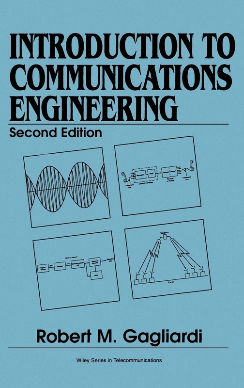 Introduction to Communications Engineering: 6 (Wiley Series in Telecommunications and Signal Processing)