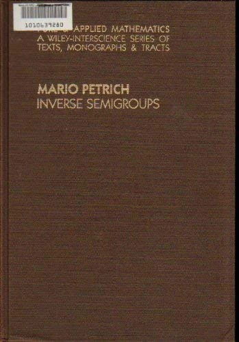 Petrich Inverse ∗semigroups∗ (Pure & Applied Mathematics S.)