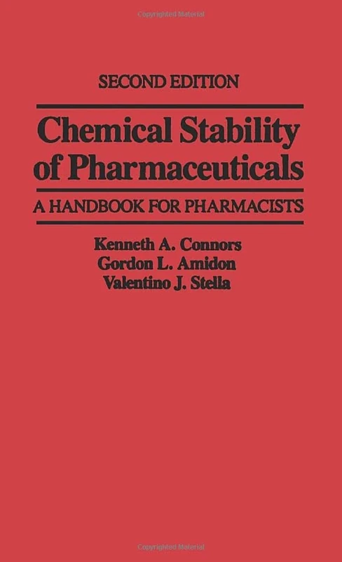 Chemical Stability of Pharmaceuticals: A Handbook for Pharmacists