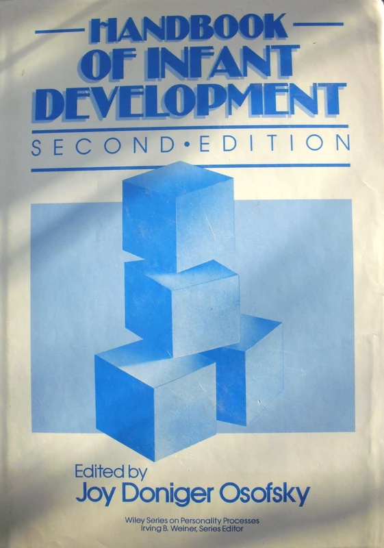 Handbook of Infant Development (Wiley Series on Personality Processes)