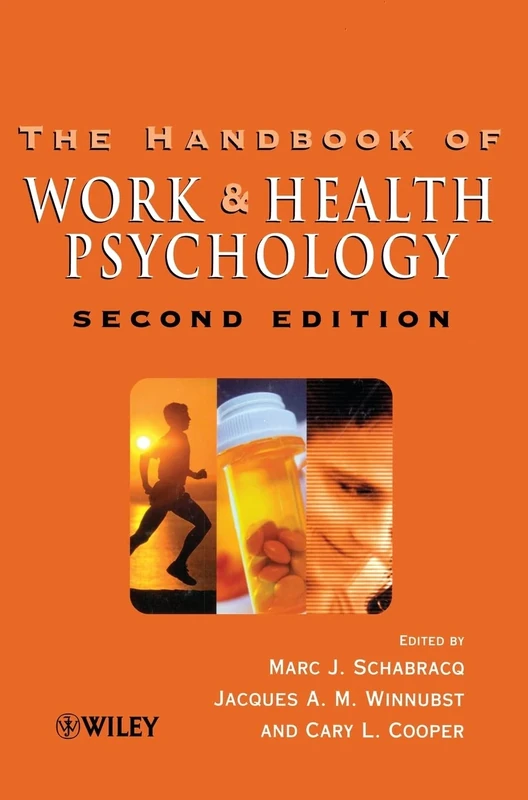 The Handbook of Work and Health Psychology