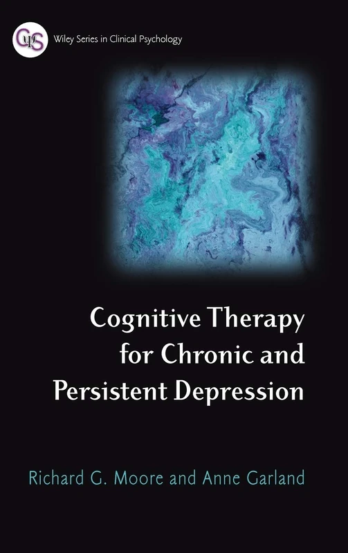 Wiley Cognitive Therapy for Chronic and Persistent Depression