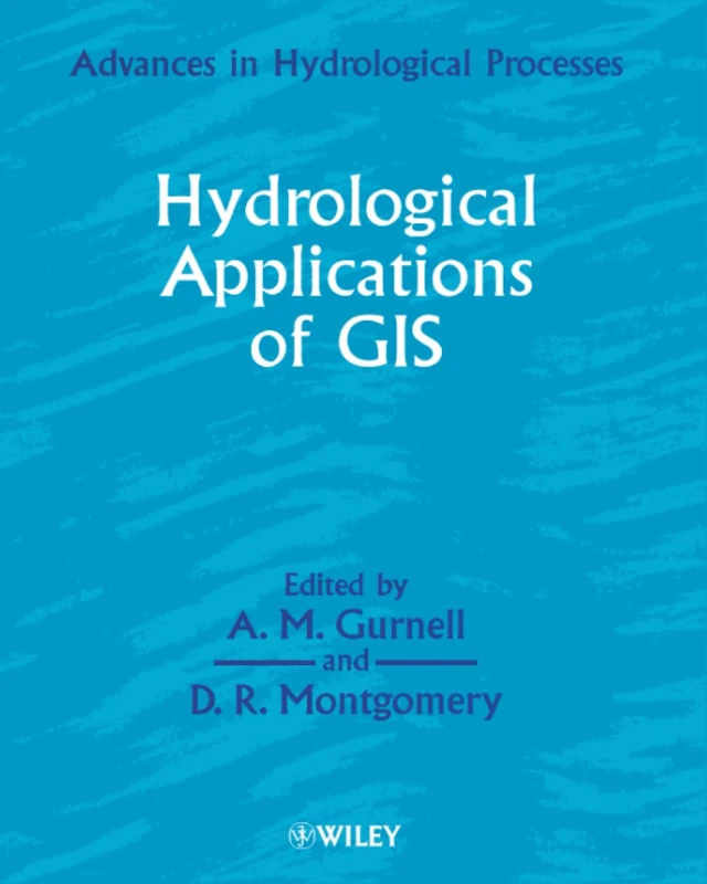 Hydrological Applications of GIS (Advances in Hydrological Processes)