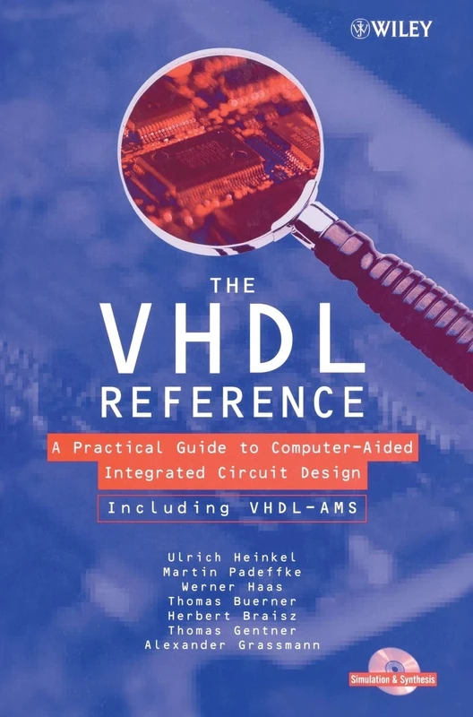 The VHDL Reference: A Practical Guide to Computer-Aided Integrated Circuit Design including VHDL-AMS (Progress in Mycotoxins Research)