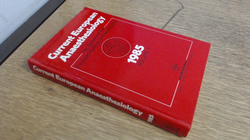Jones Current European ∗anaesthesiology∗ 1985 – Yearbook Of The Euro Acad Of Anaesthesi: v. 1
