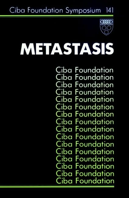 Metastasis: 141 (Novartis Foundation Symposia)