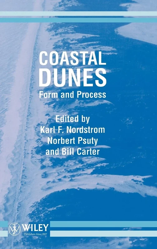 Coastal Dunes: Form and Process: 2 (Coastal Morphology and Research)