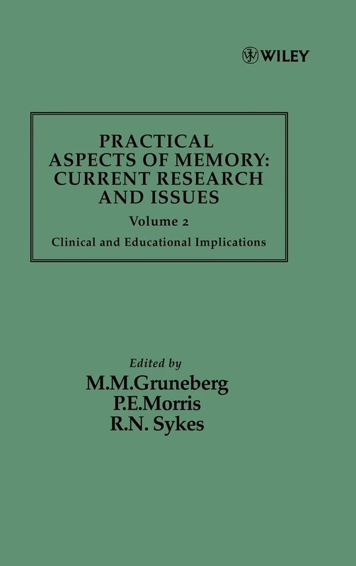 Practical Aspects of Memory: Current Research and Issues, Volume 2: Clinical and Educational Implications