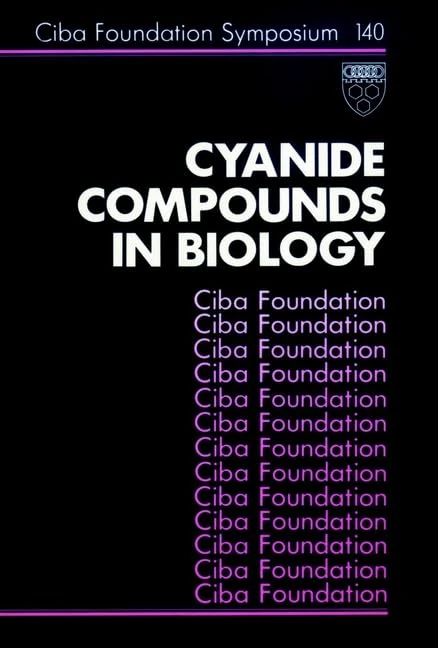 Cyanide Compounds in Biology: 140 (Novartis Foundation Symposia)