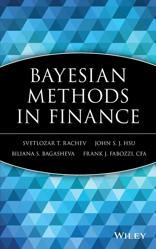 Bayesian Methods in Finance: 153 (Frank J. Fabozzi Series)