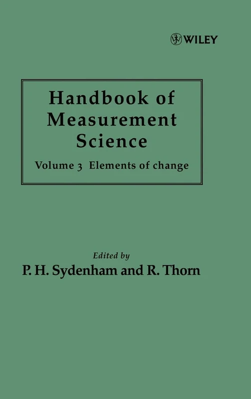Handbook of Measurement Science, Volume 3: Elements of Change: 4