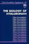 The Biology of Hyaluronan: Symposium Proceedings: 143 (Novartis Foundation Symposia)