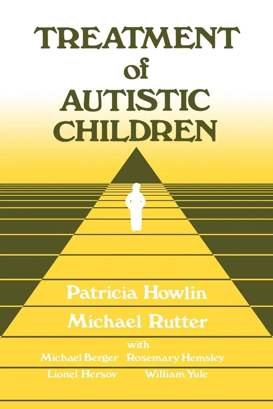Treatment of Autistic Children: 13 (Wiley Series on Studies in Child Psychiatry)