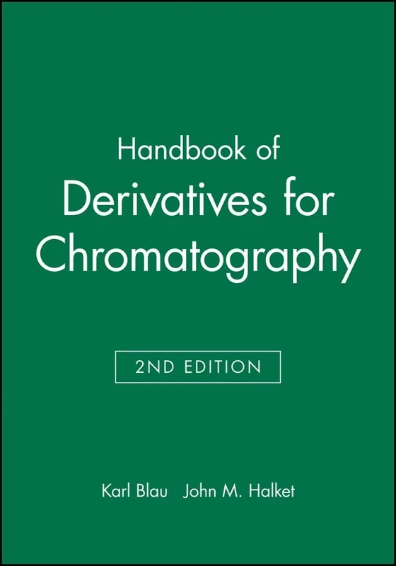 Handbook of Derivatives for Chromatography