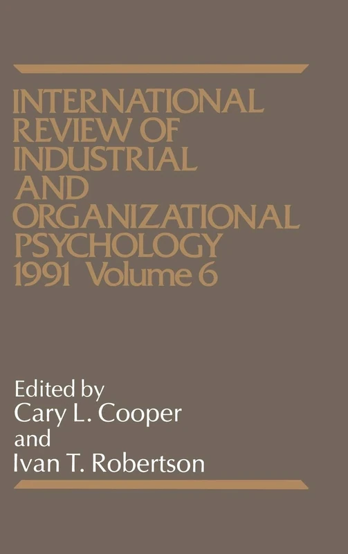 International Review of Industrial and Organizational Psychology 1991, Volume 6