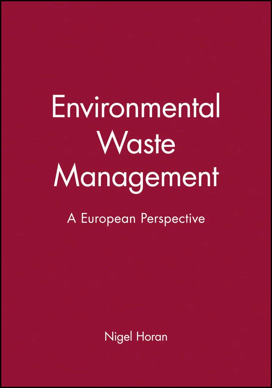 Environmental Waste Management: A European Perspective: 1
