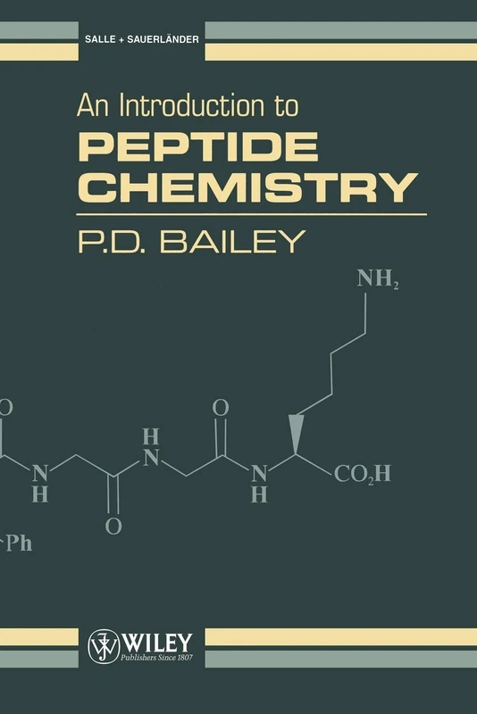 Wiley Introduction to Peptide Chemistry - P. D. Bailey Book