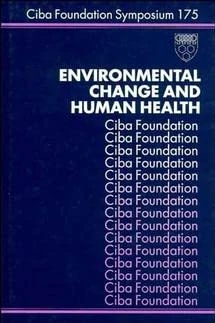 Environmental Change and Human Health: No. 175 (Novartis Foundation Symposia)