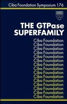 The GTPase Superfamily: No. 176 (Novartis Foundation Symposia)