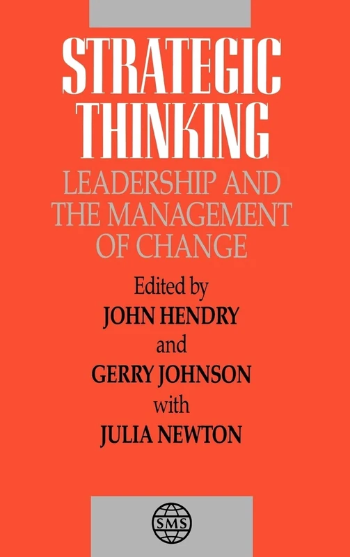 Strategic Thinking: Leadership and the Management of Change (Strategic Management Series)