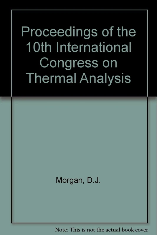 Proceedings of the 10th International Congress on Thermal Analysis 3 V Set - Image 1
