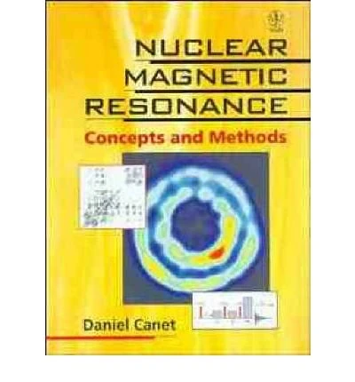 Nuclear Magnetic Resonance: Concepts and Methods