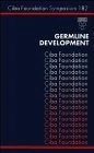 Germline Development: No. 182 (Novartis Foundation Symposia)