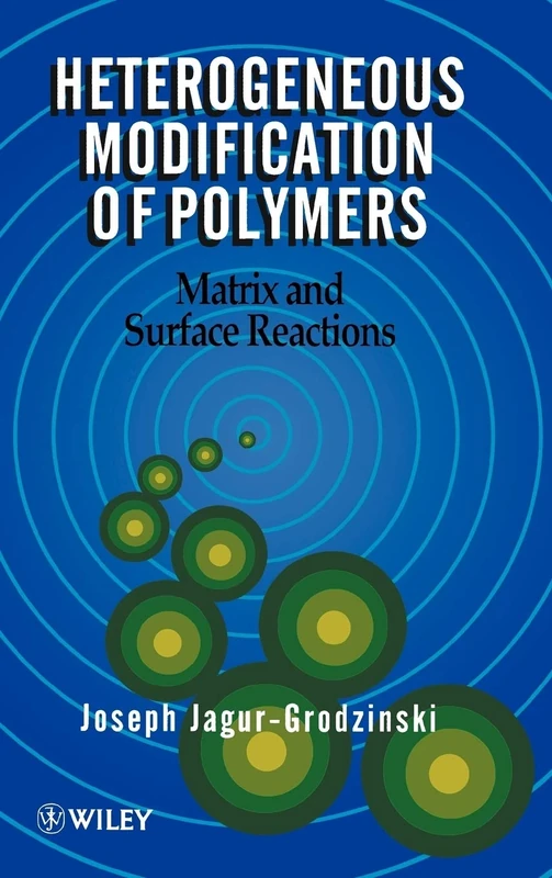 Heterogeneous Modification of Polymers: Matrix and Surface Reactions - Image 1