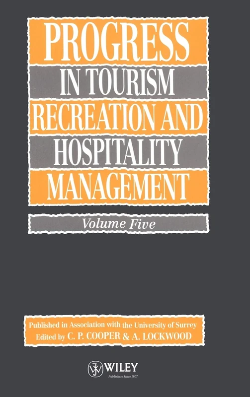 Progress in Tourism, Recreation and Hospitality Management, Volume 5: 4 (Progress in Tourism, Recreation and Management)