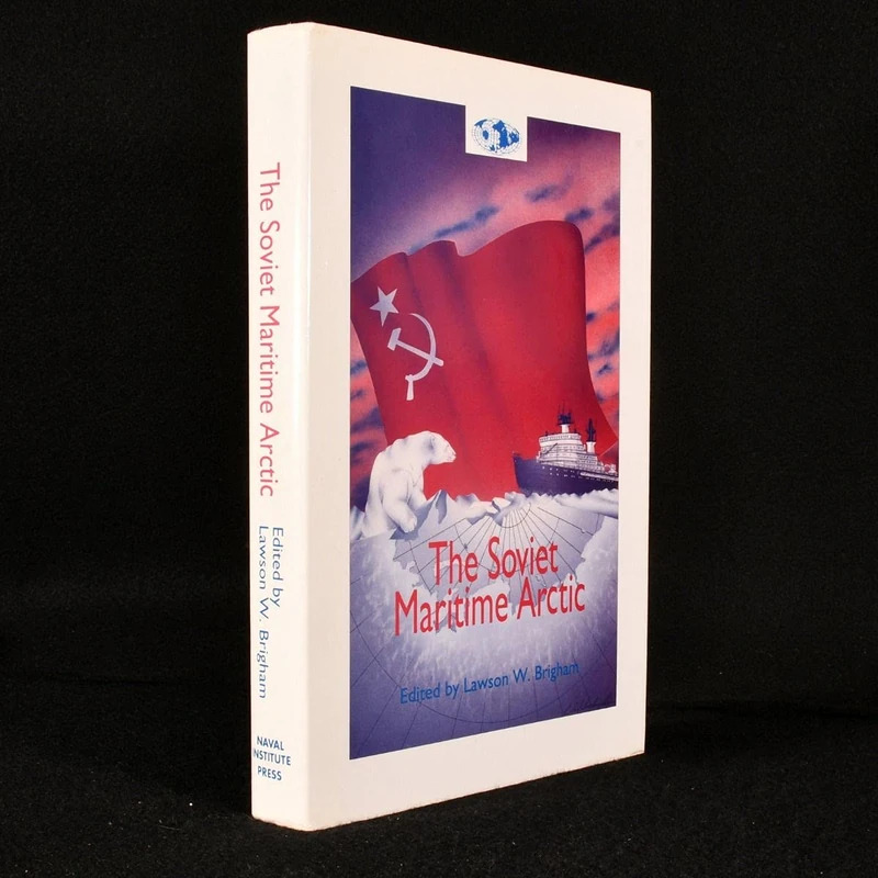 The Soviet Maritime Arctic (Scott Polar Research series)