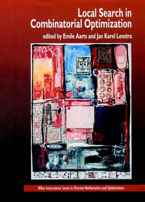 Local Search in Combinatorial Optimization (Wiley Series in Discrete Mathematics & Optimization)