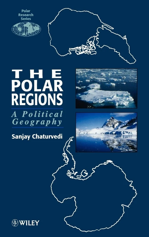The Polar Regions: A Political Geography (Polar Research)
