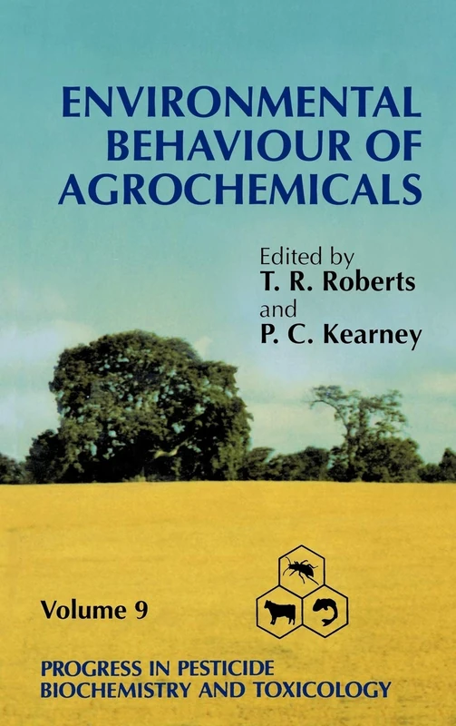 Progress in Pesticide Biochemistry and Toxicology, Environmental Behaviour of Agrochemicals: 9