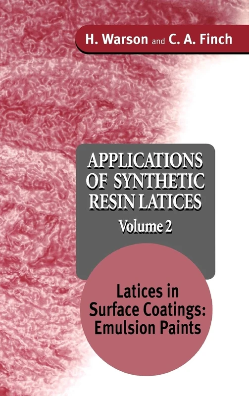Applications of Synthetic Resin Latices, Latices in Surface Coatings - Emulsion Paints: 02