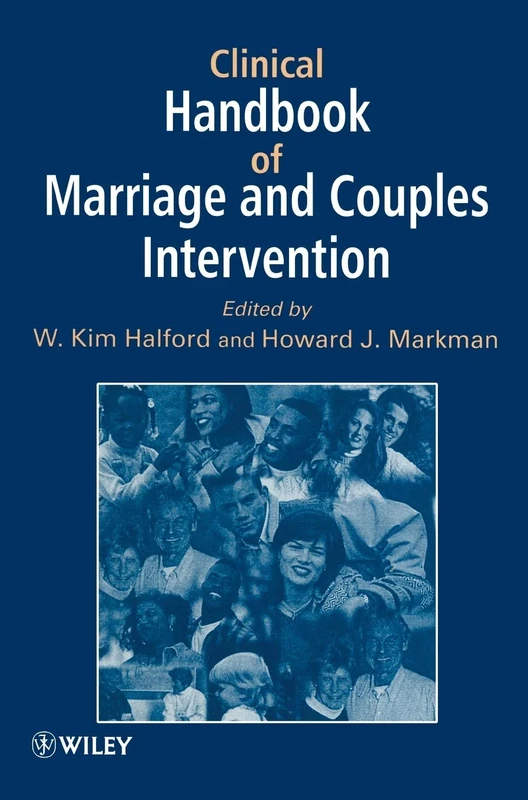 Clinical Handbook of Marriage and Couples Interventions: 32 (Wiley Series in Clinical Psychology)