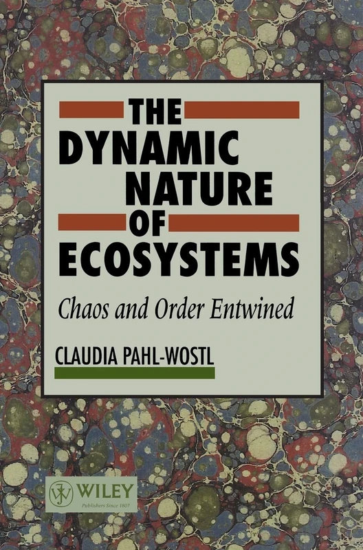 The Dynamic Nature of Ecosystems: Chaos and Order Entwined