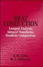 Heat Conduction: Lumped Analysis, Integral Transforms, Symbolic Computation - Image 1