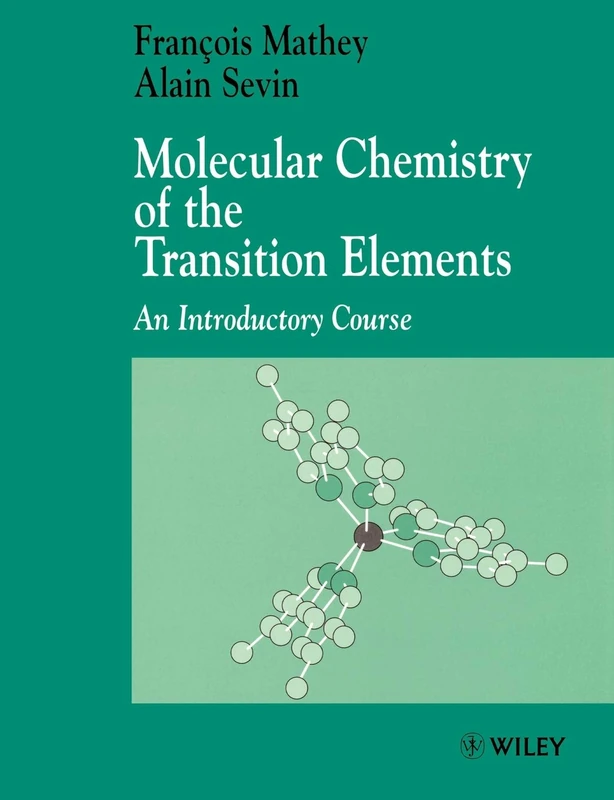 Molecular Chem of Transition Elements: An Introductory Course: 10 (Inorganic Chemistry: A Textbook Series)