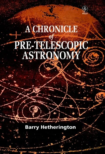 A Chronicle of Pre–Telescopic Astronomy - Image 1