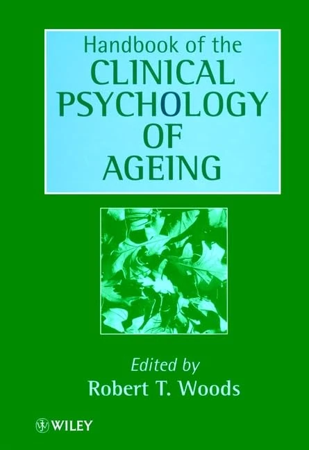 Wiley-Blackwell Handbook of Clinical Psychology of Ageing